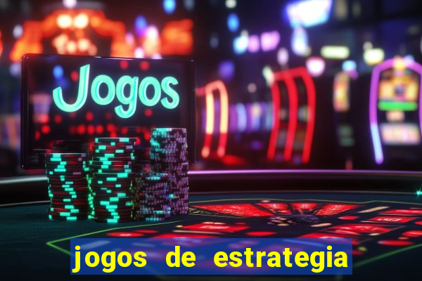 jogos de estrategia e raciocinio